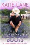 Cover: Falling Head Over Boots (Tender Heart Texas, #2) - Tender Heart Texas