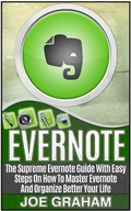 Cover: Evernote: The Supreme Evernote Guide with Easy Steps On How To Master Evernote And Organize Better Your Life - JVzon Studio
