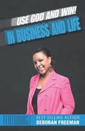 Cover: Use God and Win! - Deborah Freeman