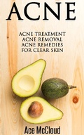 Cover: Acne: Acne Treatment: Acne Removal: Acne Remedies For Clear Skin - Pro Mastery Publishing