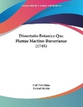 Cover: Dissertatio Botanica Qua Plantae Martino-Burserianae (1745) - Kessinger Publishing