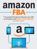 Cover: Amazon FBA: 7 Successful Products That You Can Sell on Amazon And Gain Over $66,000 in One Year - JVzon Studio