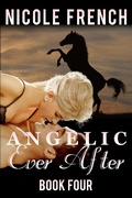 Cover: Angelic Ever After (Angelic Series, #4) - Angelic Series