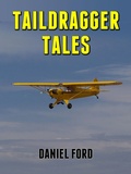 Cover: Taildragger Tales: My Late-Blooming Romance with a Piper Cub and Her Younger Sisters - Warbird Books