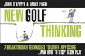 Cover: New Golf Thinking: 7 Breakthrough Techniques to Lower Any Score...and How to Stop Slow Play - InnerCaddy Ltd