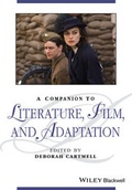 Cover: A Companion to Literature, Film, and Adaptation - Wiley-Blackwell