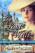 Cover: The Last Waltz - New Edition: A Novel of Love and War - David Vandagriff