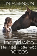 Cover: The Girl Who Remembered Horses - Seven Trails Press