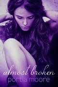 Cover: Almost Broken (If I Break, #2) - Portia Moore