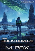 Cover: The Backworlds - M. Pax