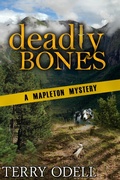 Cover: Deadly Bones (Mapleton Mystery, #2) - Terry Odell