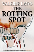 Cover: The Rotting Spot ( A Bruce and Bennett Mystery) - Valerie Laws