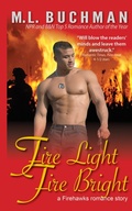 Cover: Fire Light Fire Bright (Firehawks Hotshots, #1) - Buchman Bookworks, Inc.