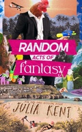 Cover: Random Acts of Fantasy (Random Series, #3) - Julia Kent