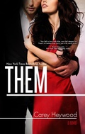 Cover: Them (Him & Her, #3) - Carey Heywood