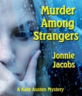 Cover: Murder Among Strangers (The Kate Austen Suburban Mysteries, #4) - jonnie jacobs