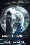 Cover: Precipice (The Backworlds, #6) - M. Pax