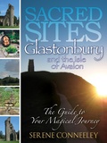 Cover: Sacred Sites: Glastonbury (The Guide to Your Magical Journey, #2) - The Guide to Your Magical Journey