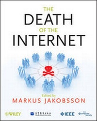 Enlarge image Cover: The Death of the Internet - Wiley