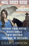 Cover: Curious Twin Sister Meets Single Twin Brother Troubled By Outlaws (Sweet Virginia Brides Looking For Sweet Frontier Love, #1) - Sweet Virginia Brides Looking For Sweet Frontier Love