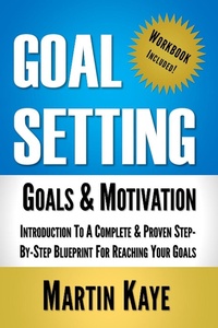 Enlarge image Cover: Goal Setting (Workbook Included): Goals and Motivation (Goal Setting Master Plan, #1) - MK Coaching