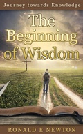 Cover: The Beginning of Wisdom (Journey towards Knowledge, #1) - Journey towards Knowledge