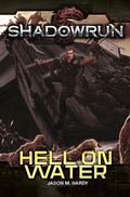 Cover: Shadowrun: Hell on Water - Shadowrun