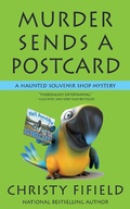Cover: Murder Sends a Postcard (A Haunted Souvenir Shop Mystery, #3) - A Haunted Souvenir Shop Mystery