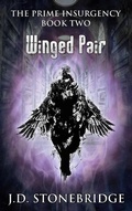 Cover: Winged Pair (The Prime Insurgency Series, #2) - The Prime Insurgency Series