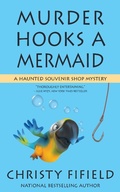 Cover: Murder Hooks a Mermaid (A Haunted Souvenir Shop Mystery, #2) - A Haunted Souvenir Shop Mystery