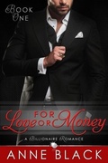 Cover: For Love or Money: A Billionaire Romance - Flirty Girl Publishing