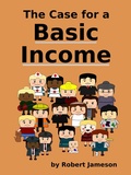 Cover: The Case for a Basic Income - Robert Jameson