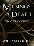 Cover: Musings of Death - Tiny Thoughts (Spiritual philosophy, #5) - Spiritual philosophy