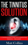 Cover: The Tinnitus Solution - Matt Collins