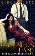 Cover: The Gangster's Hand (Love is a Dangerous Thing, #3) - Love is a Dangerous Thing