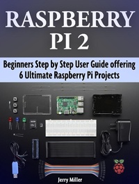 Enlarge image Cover: Raspberry Pi 2: Beginners Step by Step User Guide offering 6 Ultimate Raspberry Pi Projects - Amazing Publisher