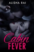 Cover: Cabin Fever - alisha rai