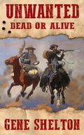 Cover: Unwanted: Dead or Alive - Pecos Press