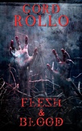 Cover: Flesh & Blood (Rollo's Short Fiction, #3) - Rollo's Short Fiction