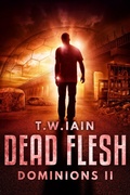 Cover: Dead Flesh (Dominions, #2) - TW Iain