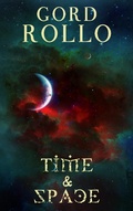Cover: Time & Space (Rollo's Short Fiction, #2) - Rollo's Short Fiction