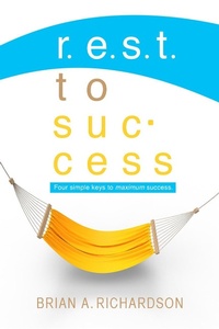 Enlarge image Cover: R.E.S.T. to Success (Maximum Success Series, #1) - Maximum Success Series