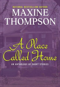 Enlarge image Cover: A Place Called Home (Short Story Collection) - Maxine Thompson