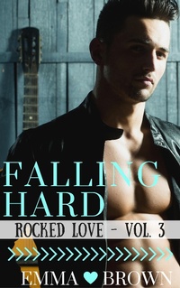 Enlarge image Cover: Falling Hard (Rocked Love - Vol. 3) - Rocked Love