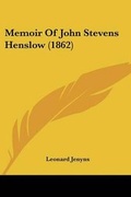 Cover: Memoir Of John Stevens Henslow (1862) - Kessinger Publishing Co