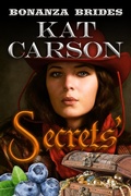 Cover: Mail Order Bride: Secrets' (Bonanza Brides Find Prairie Love Series, #1) - Royce Cardiff Publishing House