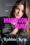 Cover: Book 1 - Maddison Fame (Recovery - The Series, #1) - Robbie Kew