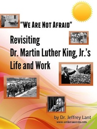 Enlarge image Cover: "We Are Not Afraid" Revisiting the Life and Work of Dr. Martin Luther King, Jr. - Jeffrey Lant