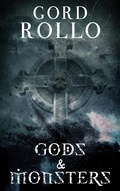 Cover: Gods & Monsters (Rollo's Short Fiction, #1) - Rollo's Short Fiction