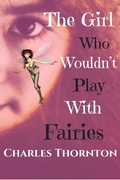 Cover: The Girl Who Wouldnt' Play With Fairies (Who Wouldn't, #8) - Who Wouldn't